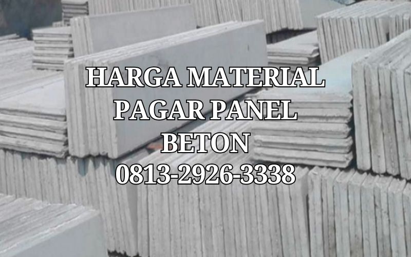 Harga Material Pagar Panel Beton